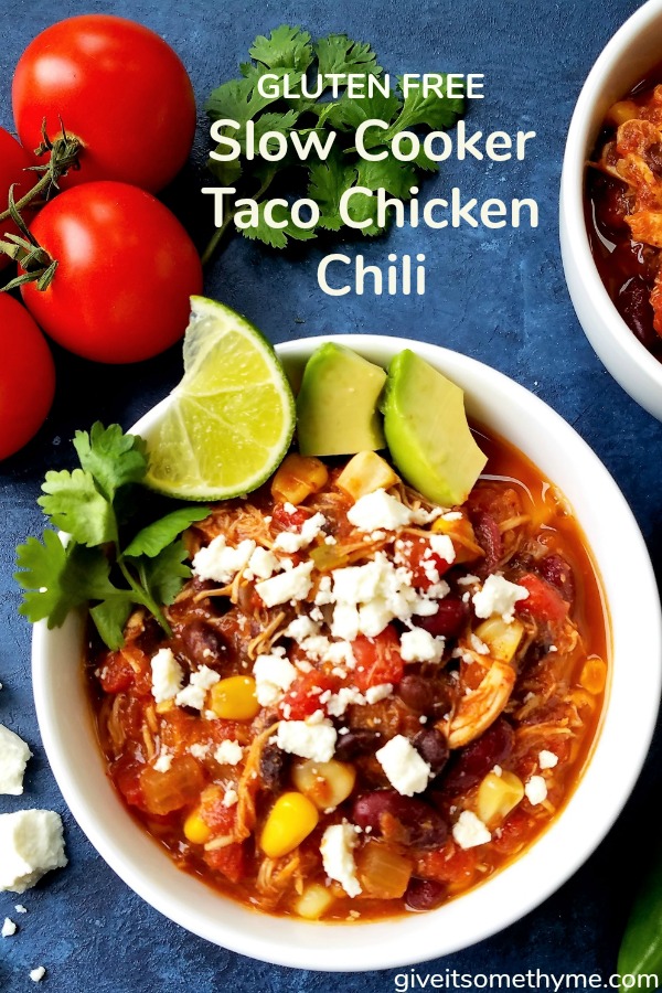 Slow Cooker Taco Chicken Chili Give it Some Thyme